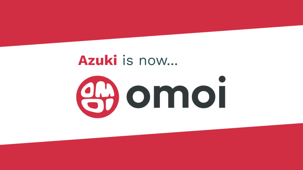 Azuki is now Omoi.