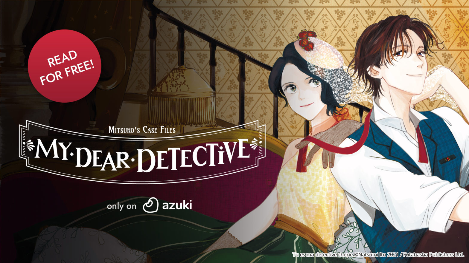 Read for Free! My Dear Detective: Mitusko’s Case Files. Only on Azuki. Mitsuko and Saku are sitting side by side, well dressed.