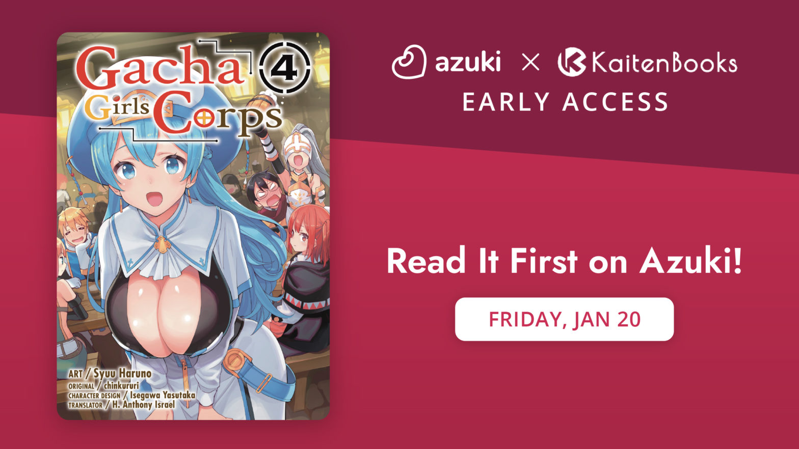 Gacha Girls Corps Volume 4. Azuki and Kaiten Books Early Access. Read it first on Azuki. Friday, January 20.