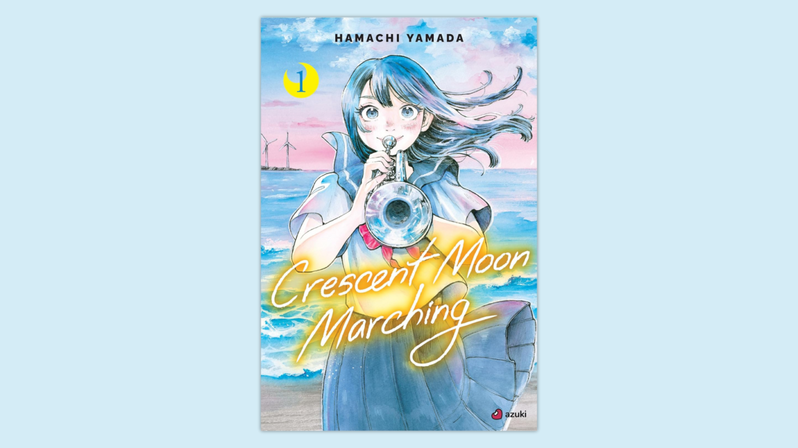Crescent Moon Marching Volume 1 by Hamachi Yamada. Azuki. A high school girl playing trumpet by the beach.